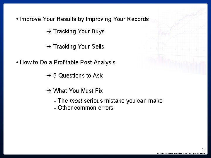 • Improve Your Results by Improving Your Records Tracking Your Buys Tracking Your • Improve Your Results by Improving Your Records Tracking Your Buys Tracking Your