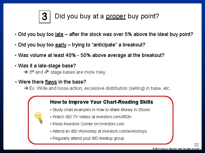 Did you buy at a proper buy point? • Did you buy too late Did you buy at a proper buy point? • Did you buy too late