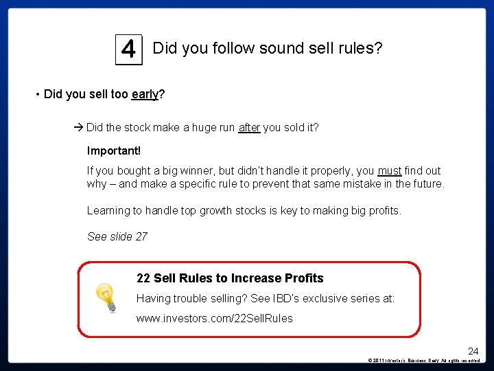 Did you follow sound sell rules? • Did you sell too early? Did the Did you follow sound sell rules? • Did you sell too early? Did the