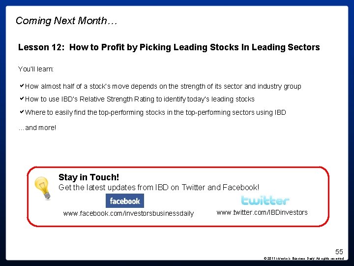 Coming Next Month… Lesson 12: How to Profit by Picking Leading Stocks In Leading Coming Next Month… Lesson 12: How to Profit by Picking Leading Stocks In Leading