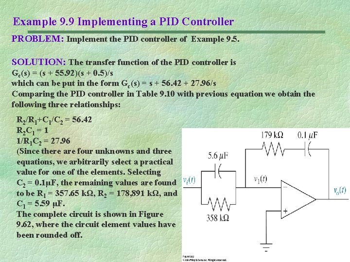 Example 9. 9 Implementing a PID Controller PROBLEM: Implement the PID controller of Example