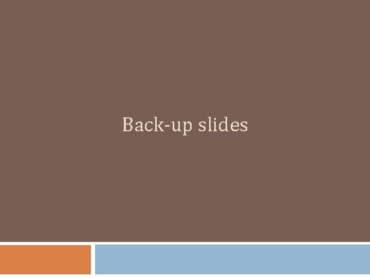 Back-up slides 