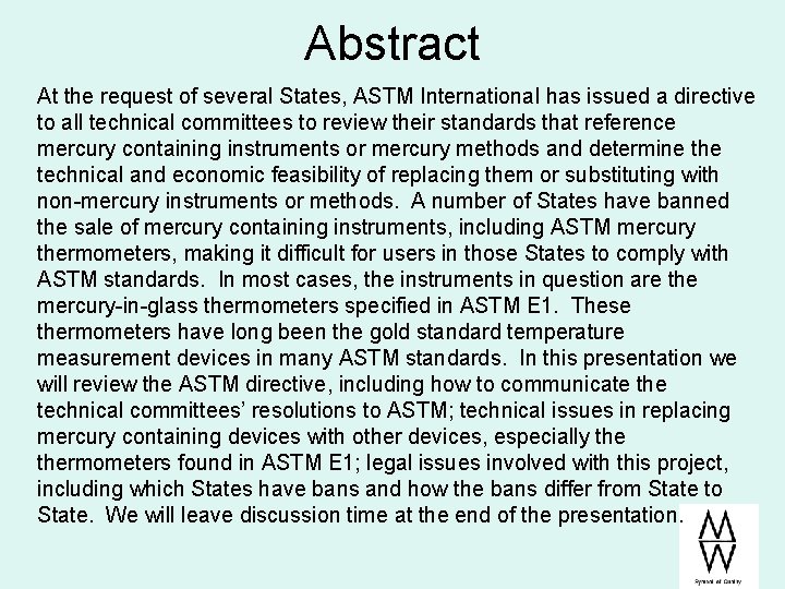 Abstract At the request of several States, ASTM International has issued a directive to Abstract At the request of several States, ASTM International has issued a directive to