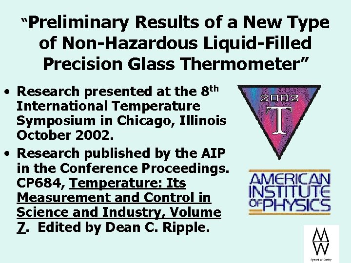 “Preliminary Results of a New Type of Non-Hazardous Liquid-Filled Precision Glass Thermometer” • Research “Preliminary Results of a New Type of Non-Hazardous Liquid-Filled Precision Glass Thermometer” • Research