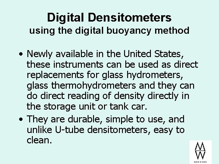 Digital Densitometers using the digital buoyancy method • Newly available in the United States, Digital Densitometers using the digital buoyancy method • Newly available in the United States,