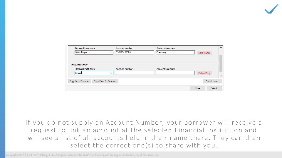 If you do not supply an Account Number, your borrower will receive a request