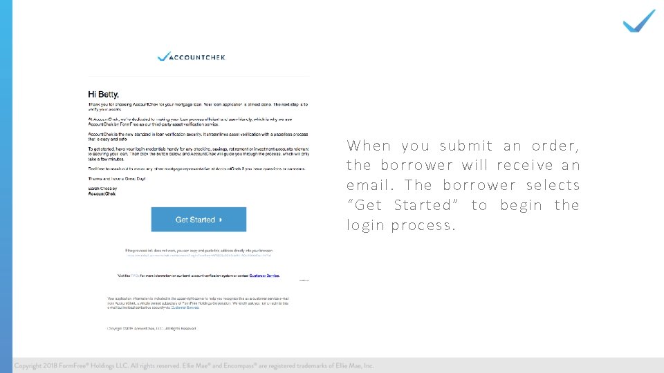 When you submit an order, the borrower will receive an email. The borrower selects