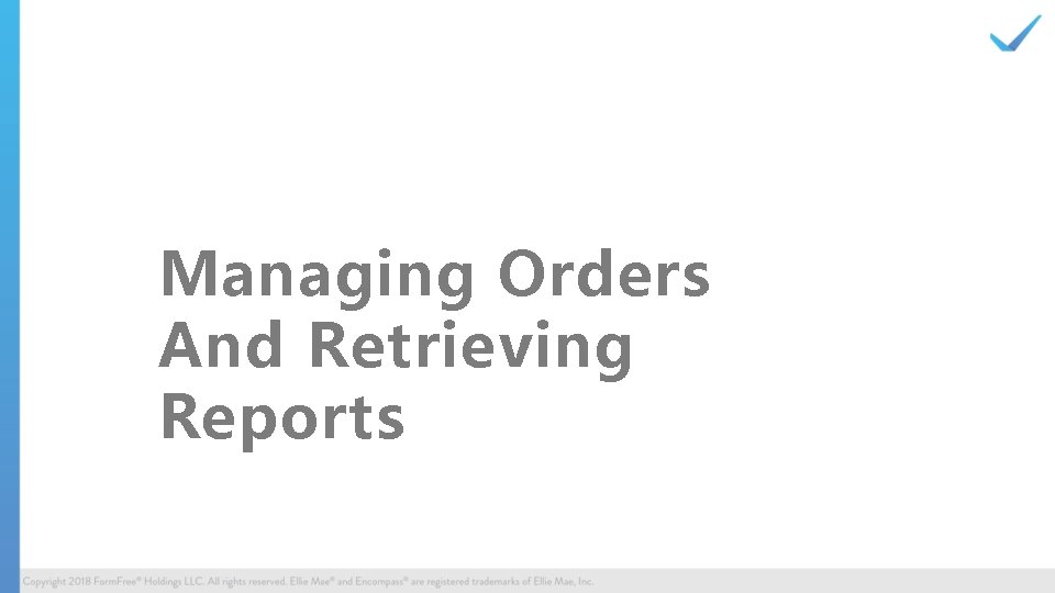 Managing Orders And Retrieving Reports 