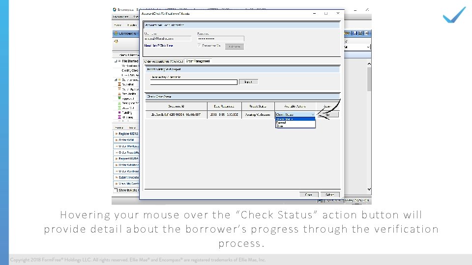 Hovering your mouse over the “Check Status” action button will provide detail about the