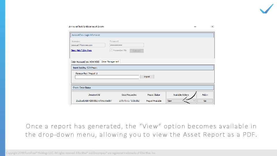 Once a report has generated, the “View” option becomes available in the drop-down menu,