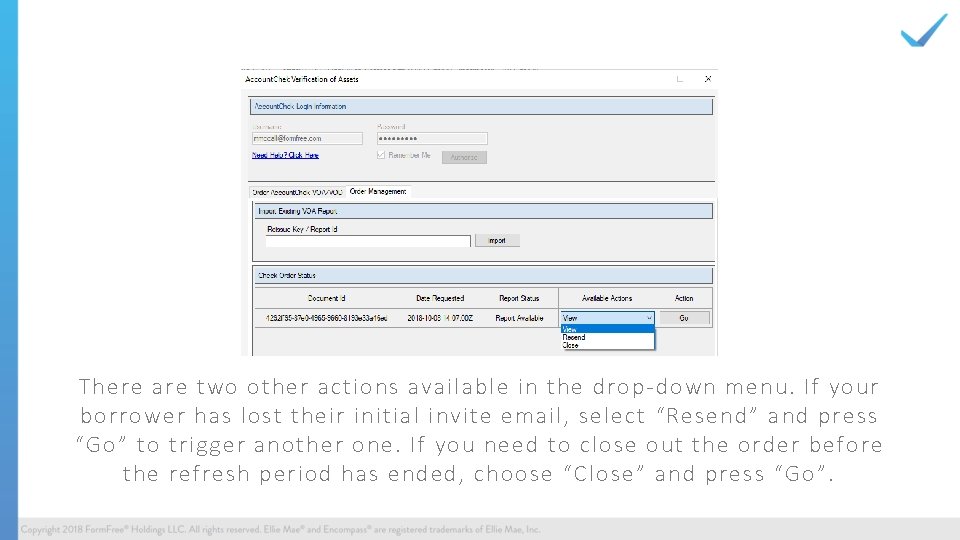 There are two other actions available in the drop-down menu. If your borrower has