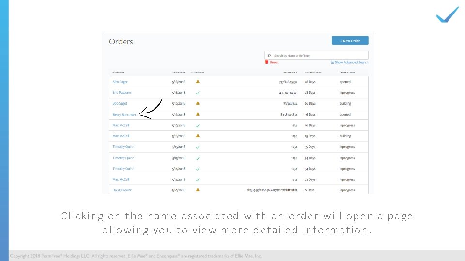 Clicking on the name associated with an order will open a page allowing you