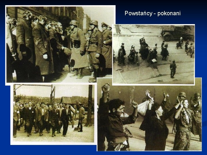 Powstańcy - pokonani 