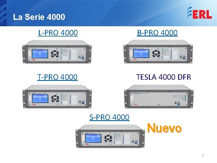 La Serie 4000 L-PRO 4000 B-PRO 4000 TESLA 4000 DFR S-PRO 4000 Nuevo 2
