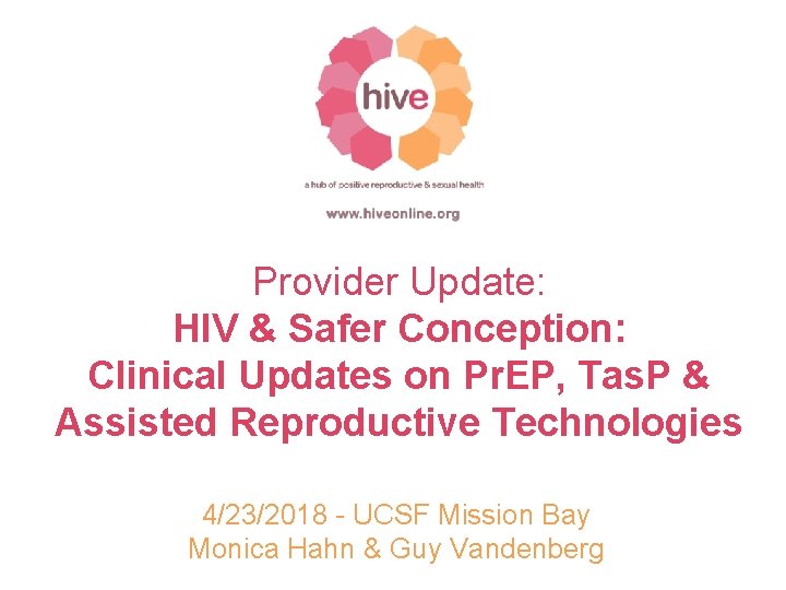 Provider Update: HIV & Safer Conception: Clinical Updates on Pr. EP, Tas. P &