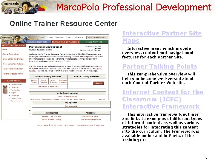 Marco. Polo Professional Development Online Trainer Resource Center Interactive Partner Site Maps Interactive maps