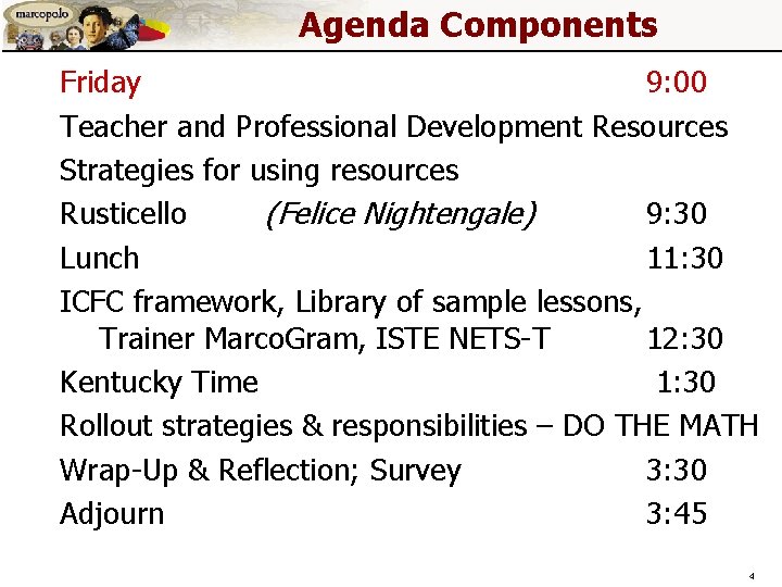 Agenda Components Friday 9: 00 Teacher and Professional Development Resources Strategies for using resources