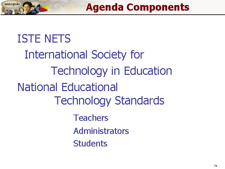 Agenda Components ISTE NETS International Society for Technology in Education National Educational Technology Standards