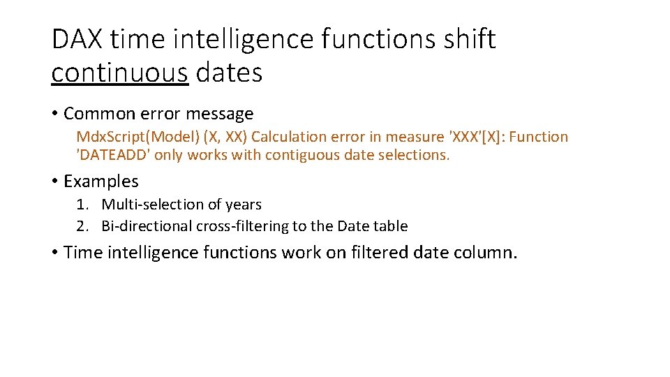 DAX time intelligence functions shift continuous dates • Common error message Mdx. Script(Model) (X,