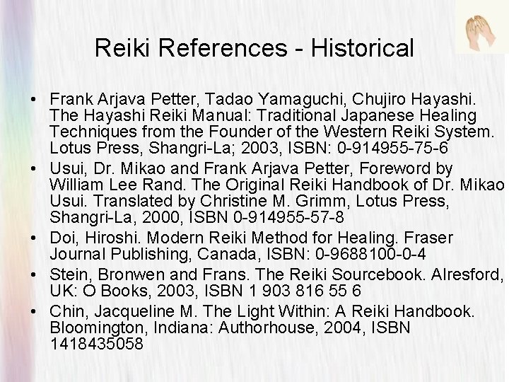 Reiki References - Historical • Frank Arjava Petter, Tadao Yamaguchi, Chujiro Hayashi. The Hayashi Reiki References - Historical • Frank Arjava Petter, Tadao Yamaguchi, Chujiro Hayashi. The Hayashi