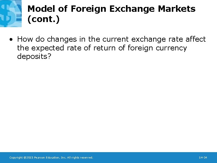 Model of Foreign Exchange Markets (cont. ) • How do changes in the current