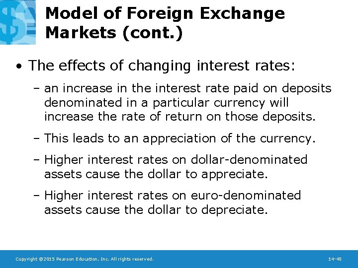 Model of Foreign Exchange Markets (cont. ) • The effects of changing interest rates: