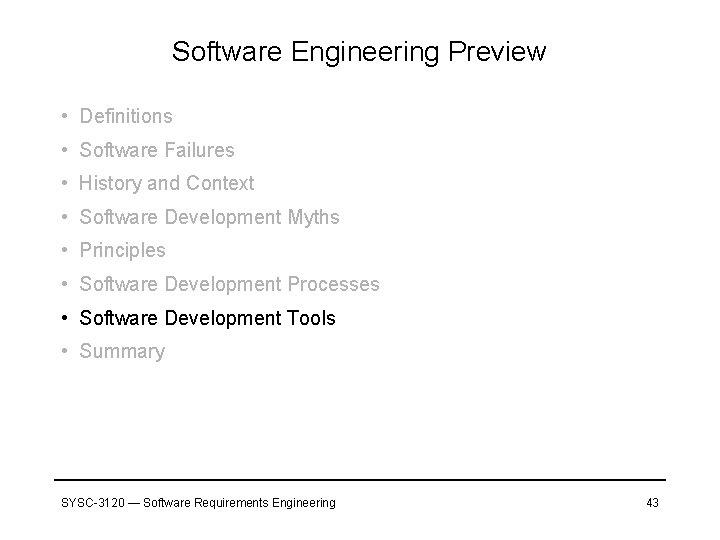Software Engineering Preview • Definitions • Software Failures • History and Context • Software