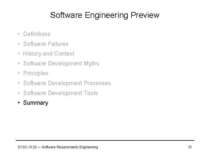 Software Engineering Preview • Definitions • Software Failures • History and Context • Software