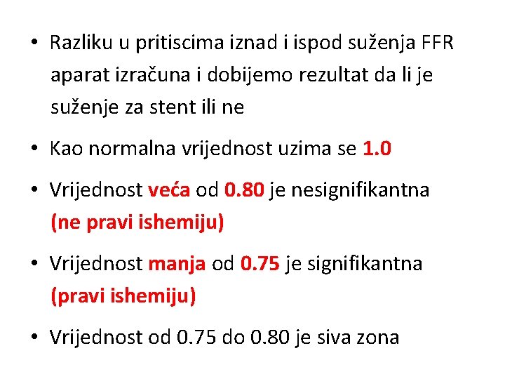  • Razliku u pritiscima iznad i ispod suženja FFR aparat izračuna i dobijemo