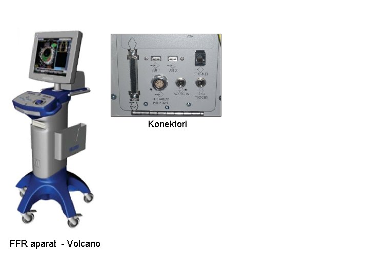 Konektori FFR aparat - Volcano 