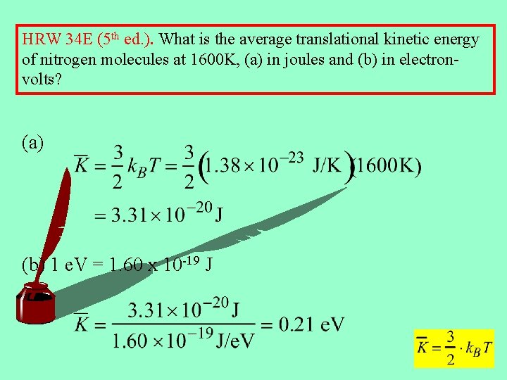 HRW 34 E (5 th ed. ). What is the average translational kinetic energy