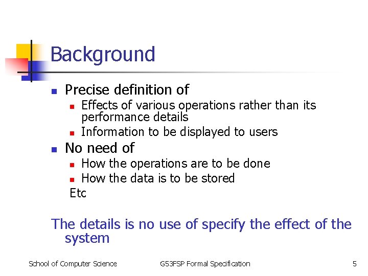 Background n Precise definition of n n n Effects of various operations rather than Background n Precise definition of n n n Effects of various operations rather than