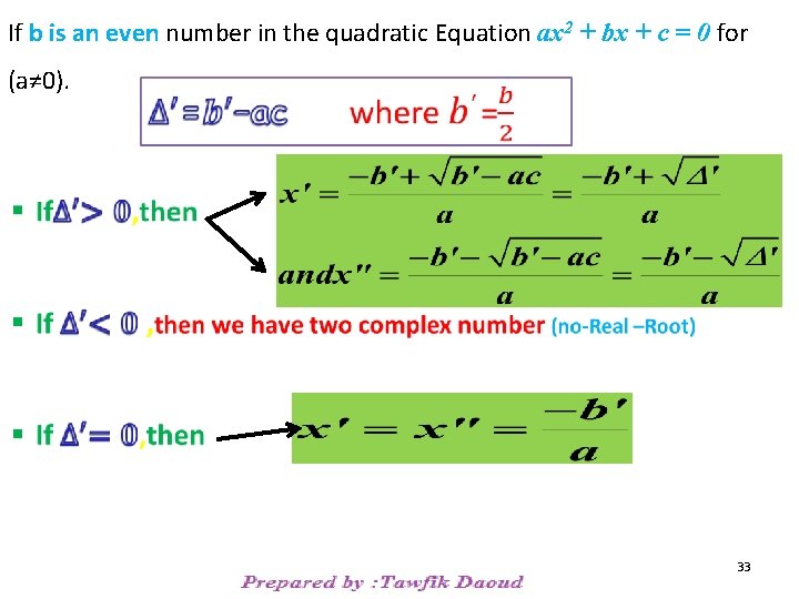 If b is an even number in the quadratic Equation ax 2 + bx