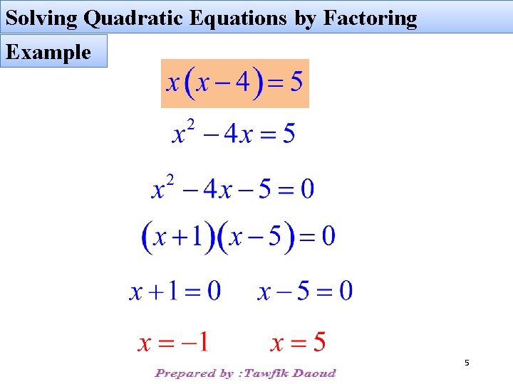 Solving Quadratic Equations by Factoring Example 5 