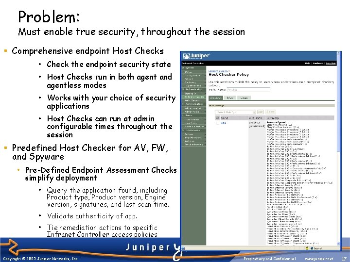 Problem: Must enable true security, throughout the session § Comprehensive endpoint Host Checks •
