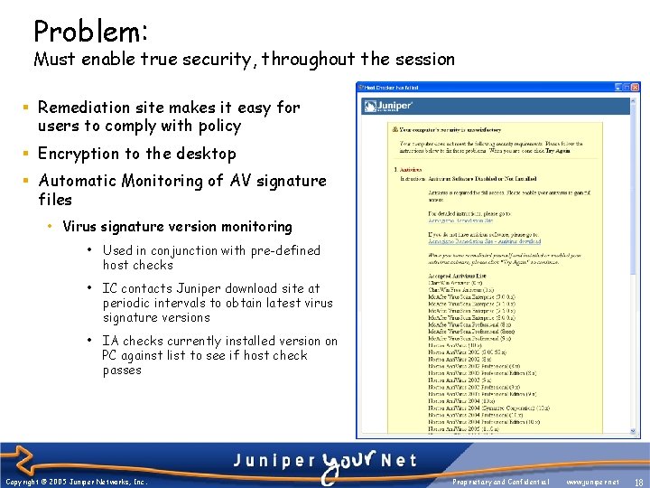 Problem: Must enable true security, throughout the session § Remediation site makes it easy