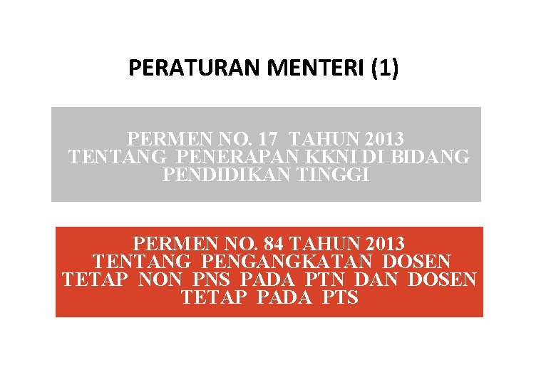 PERATURAN MENTERI (1) PERMEN NO. 17 TAHUN 2013 TENTANG PENERAPAN KKNI DI BIDANG PENDIDIKAN