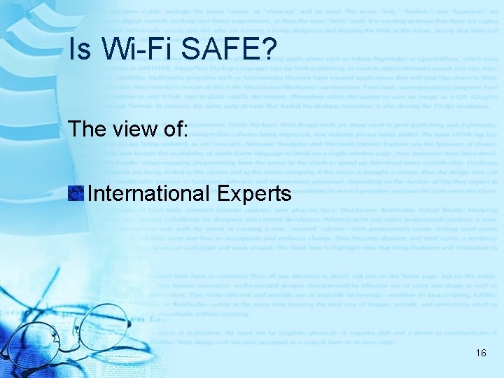 Is Wi-Fi SAFE? The view of: International Experts 16 