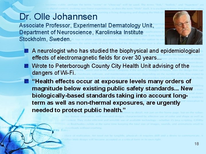 Dr. Olle Johannsen Associate Professor, Experimental Dermatology Unit, Department of Neuroscience, Karolinska Institute Stockholm,