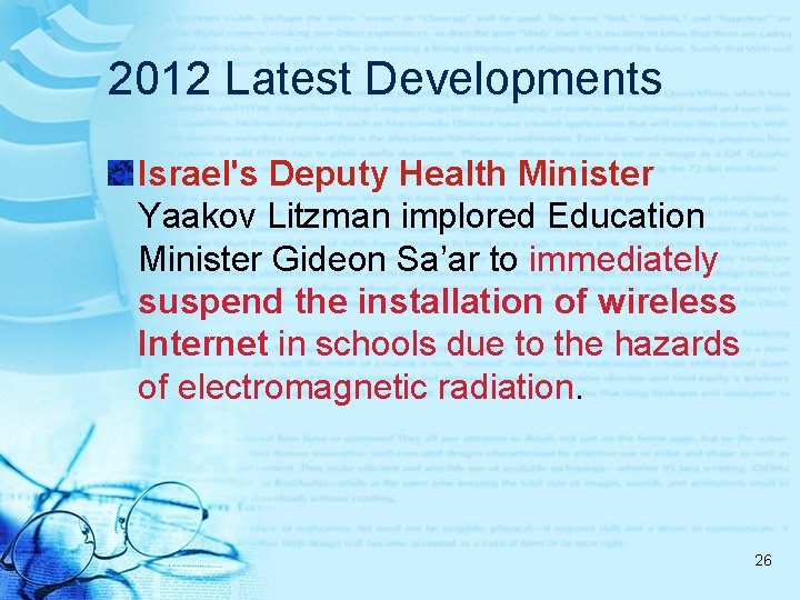 2012 Latest Developments Israel's Deputy Health Minister Yaakov Litzman implored Education Minister Gideon Sa’ar