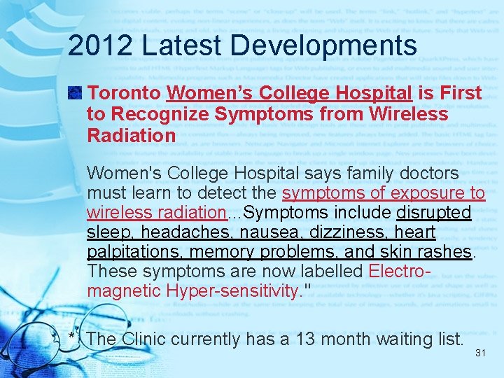 2012 Latest Developments Toronto Women’s College Hospital is First to Recognize Symptoms from Wireless