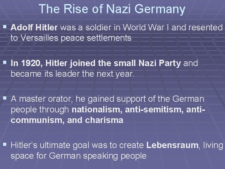 The Rise of Nazi Germany § Adolf Hitler was a soldier in World War