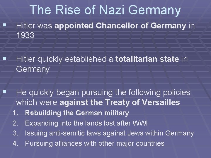 The Rise of Nazi Germany § Hitler was appointed Chancellor of Germany in 1933