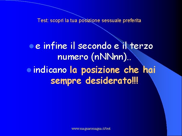 Test: scopri la tua posizione sessuale preferita le infine il secondo e il terzo