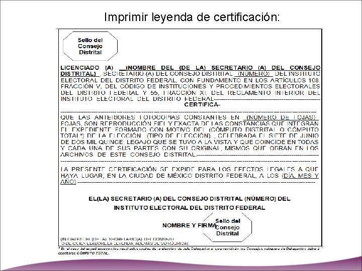 Imprimir leyenda de certificación: 