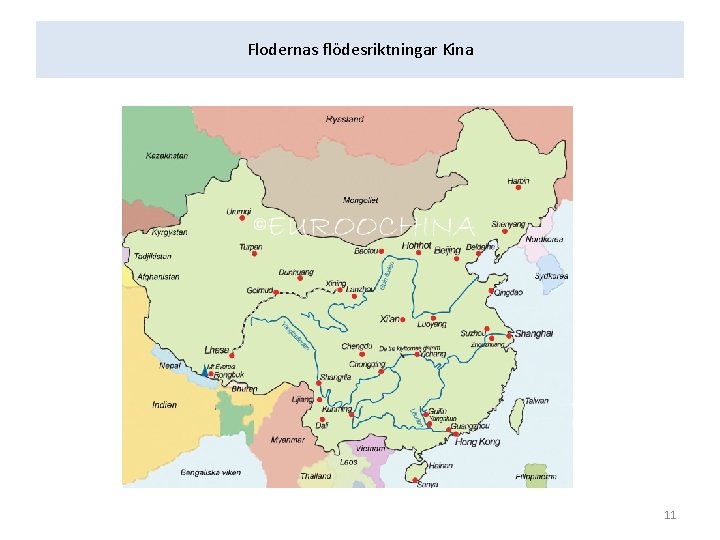 Flodernas flödesriktningar Kina 11 