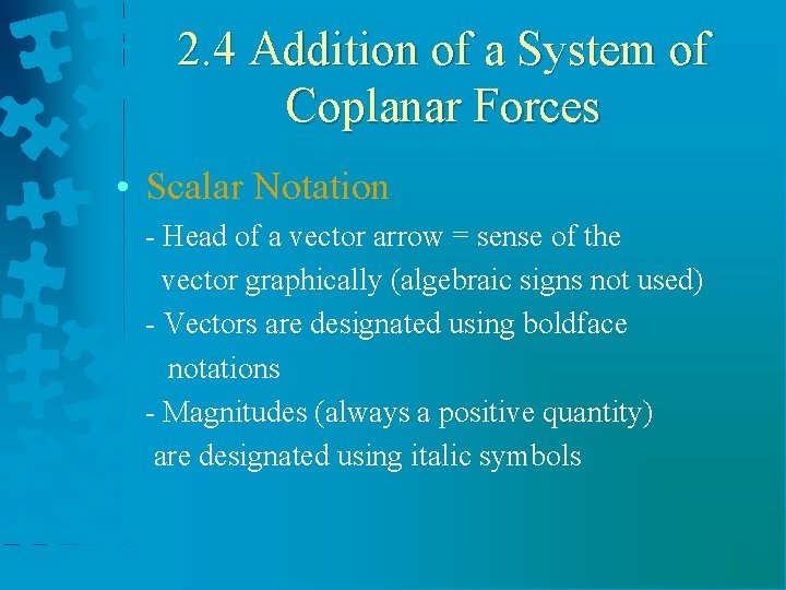 2. 4 Addition of a System of Coplanar Forces • Scalar Notation - Head