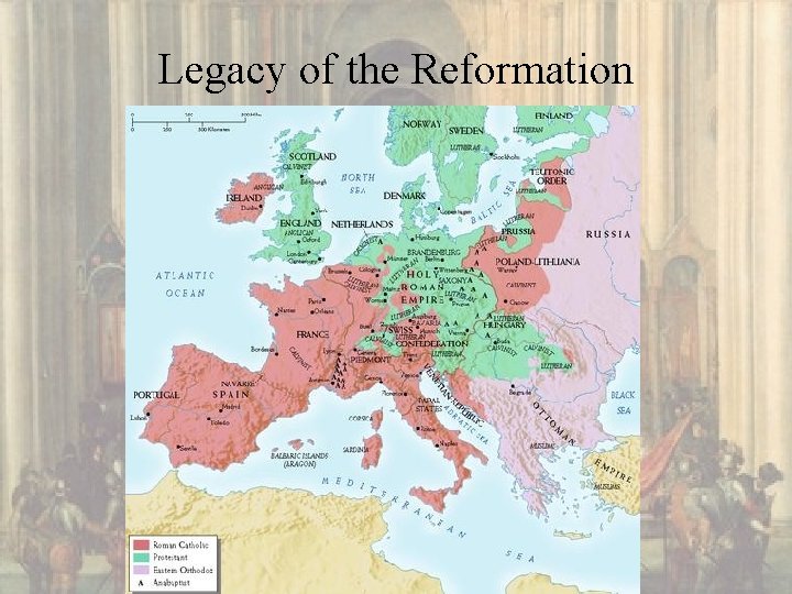 Legacy of the Reformation 
