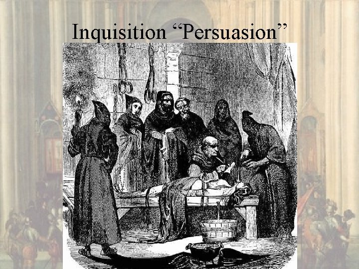Inquisition “Persuasion” 