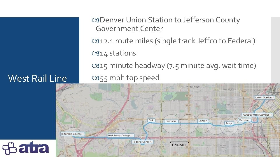 West Rail Line Denver Union Station to Jefferson County Government Center 12. 1 route